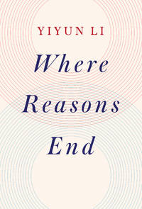 Where Reasons End: A Novel