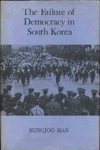 The Failure of Democracy in South Korea