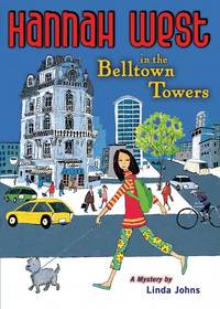 Hannah West in the Belltown Towers: A Mystery