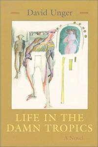 Life in the Damn Tropics: A Novel (The Library of Modern Jewish Literature)