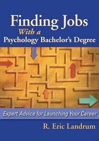 Finding Jobs with a Psychology Bachelor's Degree: Expert Advise for Launching Your Career