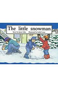 The Little Snowman: Individual Student Edition Red (Levels 3-5) (Rigby PM Platinum Collection)