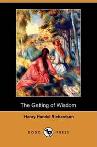 image of The Getting of Wisdom (Dodo Press)