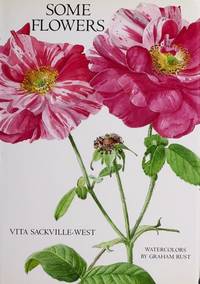 SOME FLOWERS by Sackville-West, Vita - 1993