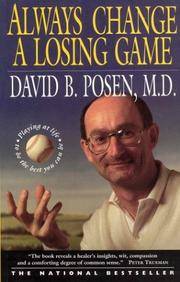 Always Change a Losing Game by David B Posen - Paperback - 1994 - from 3rsusedbooks (SKU: 022180)