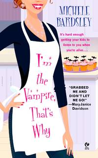 image of I'm the Vampire, That's Why (Broken Heart, Oklahoma, Book 1)