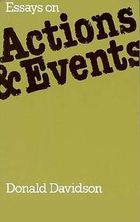 Essays On Actions And by Davidson Donald (43 items) - Biblio