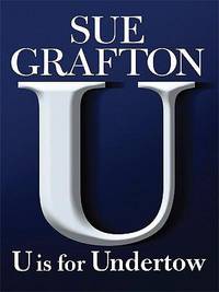 U Is for Undertow (Thorndike Press Large Print Basic Series)