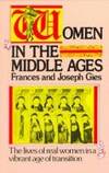 Women in the Middle Ages de Frances Gies and Joseph Gies - 1990