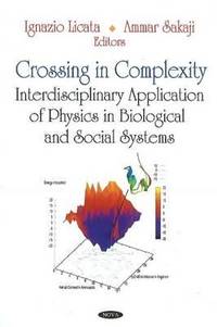 Crossing in Complexity: Interdisciplinary Application of Physics in Biological and Social Systems