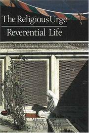 Religious Urge/Reverential Life: Notebooks Volume 12 (Notebooks of Paul Brunton) (v. 12)