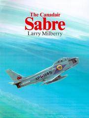 The Canadair Sabre by Milberry, Larry - 1986