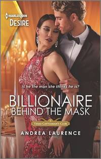 Billionaire Behind the Mask: A wrong twin romance (Texas Cattleman's Club: Rags to Riches, 5)