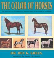 cover of The Color of Horses: A Scientific and Authoritative Identification of the Color of the Horse