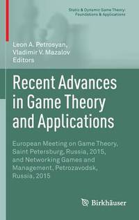 Recent Advances in Game Theory and Applications: European Meeting on Game Theory, Saint...