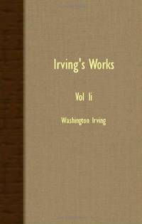image of Irving's Works - Vol II