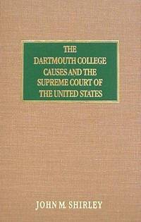 The Dartmouth College Causes and the Supreme Court of the United States