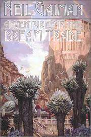 Adventures in the Dream Trade by Gaiman, Neil; Lewis, Tony; Olson, Priscilla - 2002-02-01