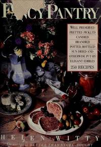Fancy Pantry Well Preserved Prettily Pickled Candied Brandied