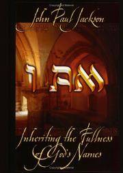 I AM: Inheriting the Fullness of God&#039;s Names by Jackson, John Paul - 2021-04-05