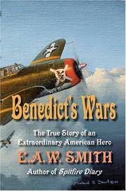 Benedict&#039;s Wars by E. A. W. Smith - 2005