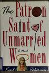 The Patron Saint of Unmarried Women