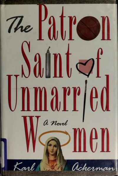 The Patron Saint of Unmarried Women