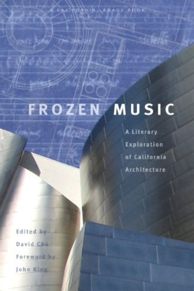 Frozen Music:  A Literary Exploration of Californi