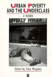 Urban Poverty and the Underclass: A Reader (Studies in Urban and Social Change)