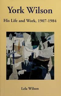 York Wilson: His Life and Work, 1907 - 1984