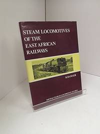 Steam Locomotives Of the East African Railways