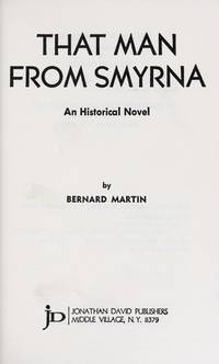 That man from Smyrna: An historical novel