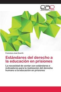 Estándares del derecho a la educación en prisiones: La necesidad de