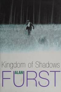 Kingdom of Shadows (Signed 1st Printing) by Furst, Alan - 2000