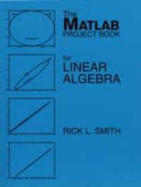 Matlab Project Book for Linear Algebra