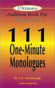 The Ultimate Audition Book for Teens 2: 111 One-Minute Monologues (Young Actors Series) by L. E. McCullough