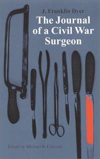 The Journal Of a Civil War Surgeon