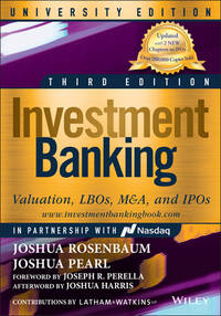 Investment Banking (Third Edition） Investment Banking Valuation Lbos by Rosenbaum Joshua Pearl