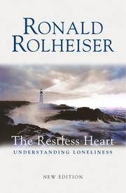 The Restless Heart by Rolheiser, Ronald