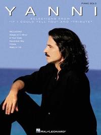 Yanni - Selections from If I Could Tell You and Tribute (Piano Solo Personality)