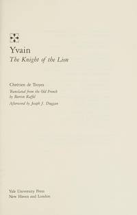 Yvain; the Knight of the Lion