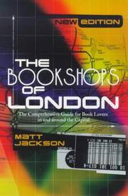 The Bookshops of London New Edition: The Comprehensive Guide for Book Lovers in and Around the Capital