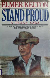 STAND PROUD. by Kelton, Elmer - 1984