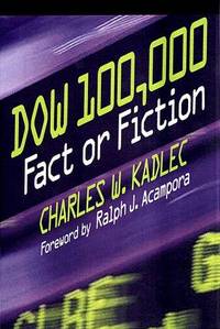 Dow 100,000: Fact Or Fiction