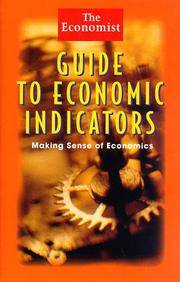 The Economist Guide to Economic Indicators: Making Sense of Economics..