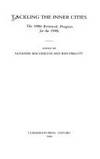 Tackling the Inner Cities: The 1980s Reviewed, Prospects for the 1990s