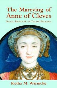 The Marrying of Anne of Cleves: Royal Protocol in Early Modern England