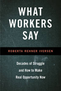 What Workers Say