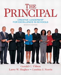 The Principal: Creative Leadership for Excellence in Schools (7th Edition) (Pearson Custom...