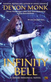 Infinity Bell (A House Immortal Novel)